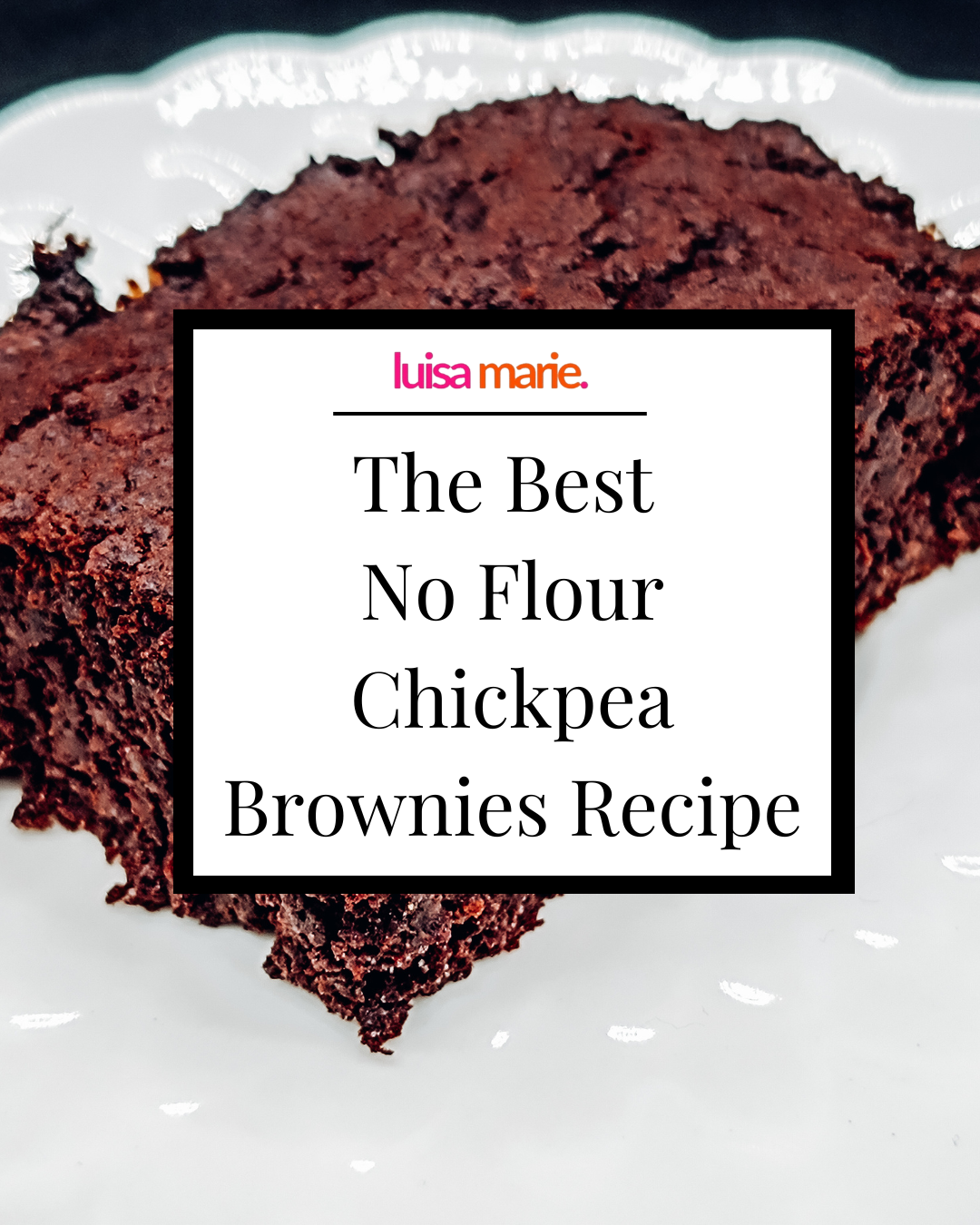 The Best chickpea cake batter Chickpea Brownies Recipe