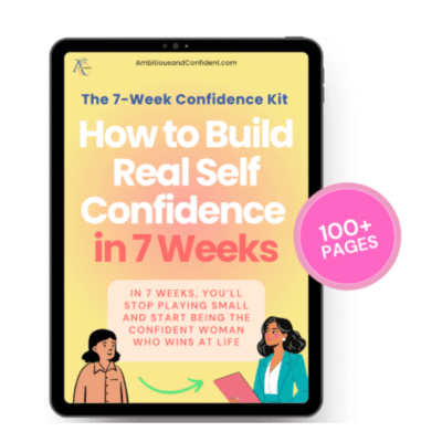Build Real Self Confidence in 7 Weeks
